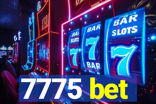 7775 bet